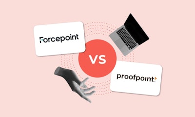 Proofpoint vs Forcepoint:…
